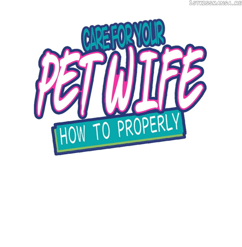 How To Properly Care For Your Pet Wife chapter 34 - page 1