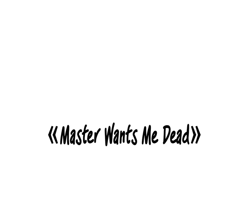 Master Wants Me Dead Chapter 8 - page 114